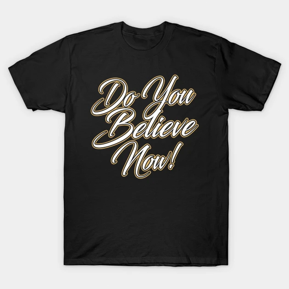 Colorado Buffaloes Do You Believe Now Classic Color T-shirt